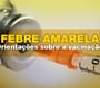 Febre amarela: orientações sobre vacinação